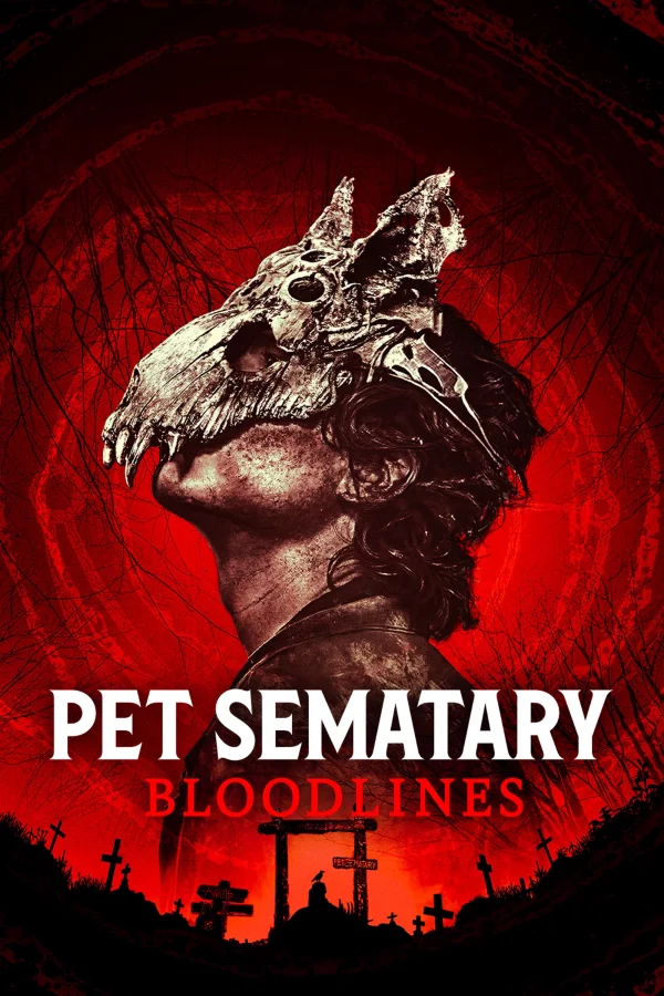 Pet Sematary: Bloodlines